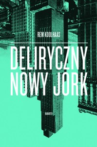 KOOLHAAS__Deliryczny_Nowy_Jork_-_96_dpi